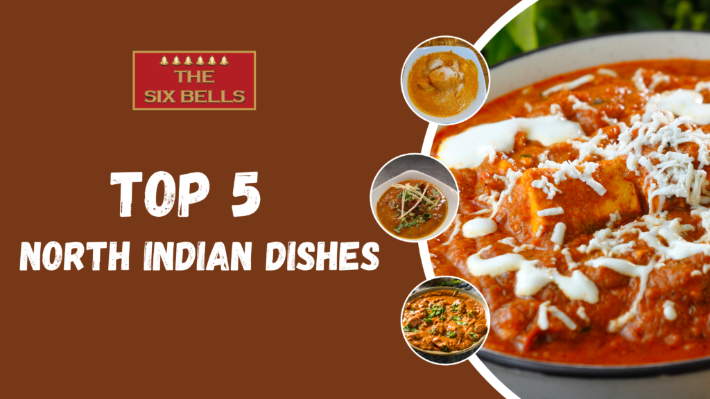 Top 5 North Indian Dishes